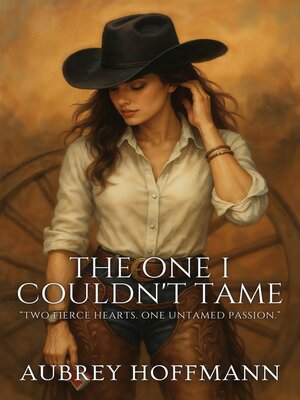 cover image of The One I Couldn't Tame